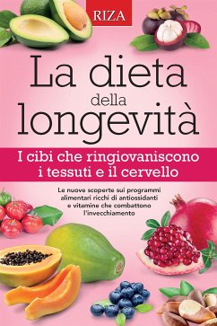 La dieta della longevità (eBook, ePUB) - Caprioglio, Vittorio