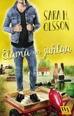 Elämä on juhlaa (eBook, ePUB)