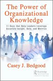 The Power of Organizational Knowledge (eBook, PDF)