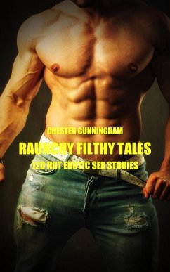 Raunchy Filthy Tales - Volume 5 (eBook, ePUB) - Cunningham, Chester