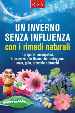 Un inverno senza influenza con i rimedi naturali (eBook, ePUB) - Caprioglio, Vittorio
