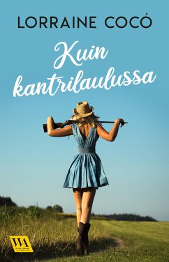 Kuin kantrilaulussa (eBook, ePUB) - Cocó, Lorraine