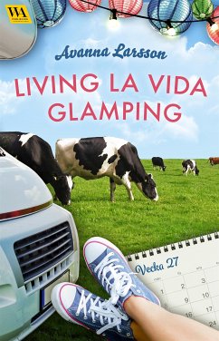 Living la vida glamping (vecka 27) (eBook, ePUB) - Larsson, Avanna
