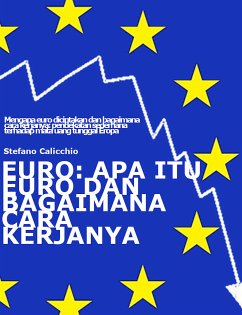 EURO: apa itu dan bagaimana cara kerjanya (eBook, ePUB) - Calicchio, Stefano