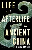 Life and Afterlife in Ancient China (eBook, ePUB)