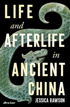 Life and Afterlife in Ancient China (eBook, ePUB) - Rawson, Jessica