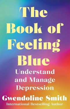 The Book of Feeling Blue (eBook, ePUB) - Smith, Gwendoline