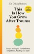 This is How You Grow After Trauma... - Bild 1