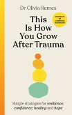 This is How You Grow After Trauma (eBook, ePUB)