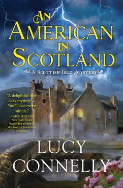 An American in Scotland (eBook, ePUB) - Connelly, Lucy