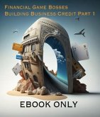 Financial Game Bosses Building Business Credit (eBook, ePUB)