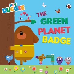 Hey Duggee: The Green Planet Badge (eBook, ePUB) - Hey Duggee