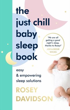 The Just Chill Baby Sleep Book (eBook, ePUB) - Davidson, Rosey