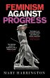 Feminism Against Progress (eBook, ePUB) - Bild 1