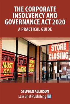 The Corporate Insolvency and Governance Act 2020 - A Practical Guide - Allinson, Stephen