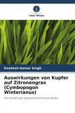 Auswirkungen von Kupfer auf Zitronengras (Cymbopogon Winterianus)