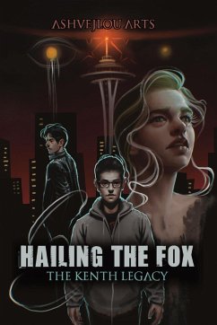 Hailing the Fox - The Kenth Legacy - Peaslee, Brandon J.