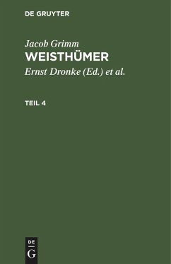 Jacob Grimm: Weisthümer. Teil 4 - Grimm, Jacob