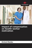 Impact of compensation on health worker motivation