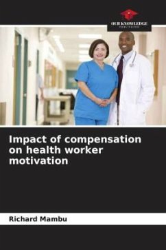 Impact of compensation on health worker motivation - Mambu, Richard