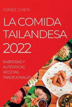 LA COMIDA TAILANDESA 2022 - Chen, Asnee