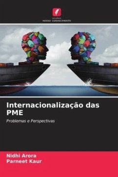 Internacionalização das PME - Arora, Nidhi;Kaur, Parneet