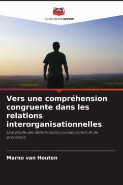 Vers une compréhension congruente dans les relations interorganisationnelles - van Houten, Marno