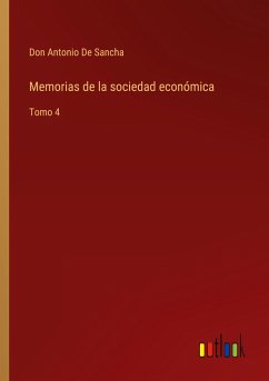 Memorias de la sociedad económica - De Sancha, Don Antonio