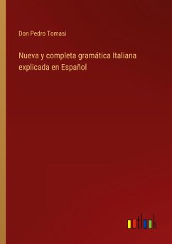 Nueva y completa gramática Italiana explicada en Español