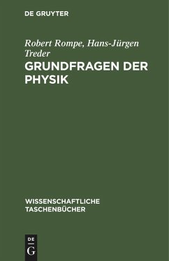 Grundfragen der Physik - Rompe, Robert;Treder, Hans-Jürgen