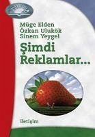 Simdi Reklamlar... - Elden, Müge; Ulukök, Özkan; Yeygel, Sinem