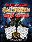 Oh The Horror Halloween Word Search