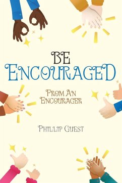 Be Encouraged - Guest, Phillip