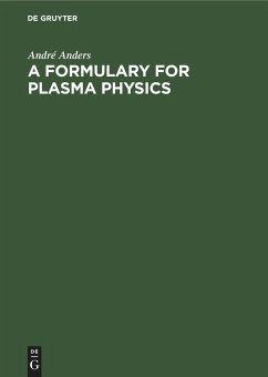 A Formulary for Plasma Physics - Anders, André