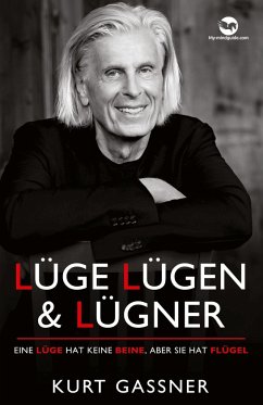 Lüge, Lügen & Lügner - Gassner, Kurt Friedrich