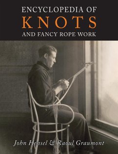 Encyclopedia of Knots and Fancy Rope Work - Hensel, John; Graumont, Raoul