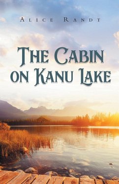 The Cabin on Kanu Lake - Randt, Alice