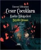 Cesur Cocuklara Korku Hikayeleri