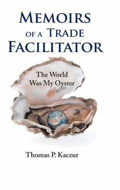 Memoirs of a Trade Facilitator - Kaczur, Thomas P.