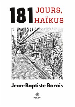 181 jours, 181 haïkus - Jean-Baptiste Barois