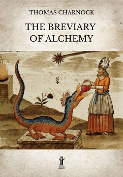 The Breviary of Alchemy (eBook, ePUB) - Charnock, Thomas