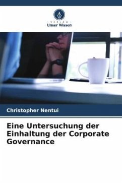 Eine Untersuchung der Einhaltung der Corporate Governance - Nentui, Christopher