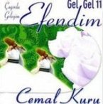 Cagirda Geleyim Efendim - Gel Gel 11