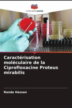 Caractérisation moléculaire de la Ciprofloxacine Proteus mirabilis - Hassan, Randa