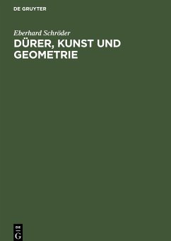 Dürer, Kunst und Geometrie - Schröder, Eberhard