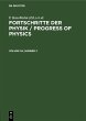 Fortschritte der Physik / Progress of... - Bild 1