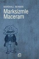 Marksizmle Maceram - Berman, Marshall