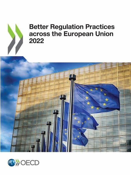 Better Regulation Practices across the European Union 2022 Better Regulation Practices across the European Union 2022