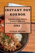 INSTANT POT KOKBOK 2022 - Bild 1