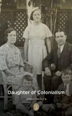 Daughter Of Colonialism